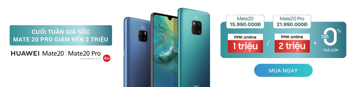 HUAWEI MATE 20 – Trả góp 0% + Giảm ngay ngay 1,000,000đ