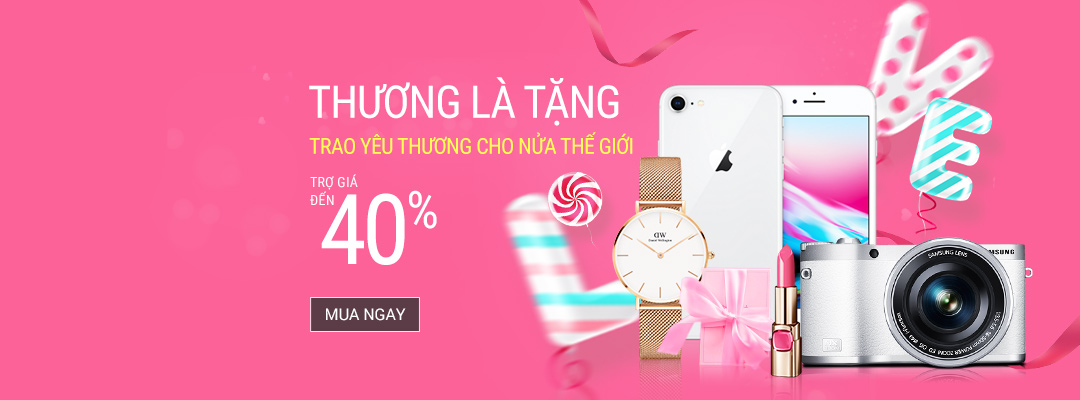 THƯƠNG LÀ TẶNG - GIẢM ĐẾN 40%